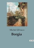 Michel Zévaco - Borgia.