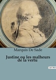 Marquis de Sade - Justine ou les malheurs de la vertu.