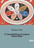 Emile Zola - L'inondation et autres nouvelles.