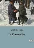 Victor Hugo - La Convention.