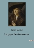 Jules Verne - Le pays des fourrures.