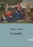 Hector Malot - En famille.
