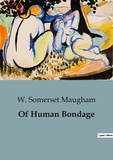 W. Somerset Maugham - Of Human Bondage.