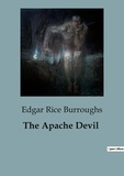 Burroughs edgar Rice - The Apache Devil.