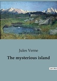 Jules Verne - The mysterious island.