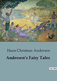 Hans Christian Andersen - Andersen's Fairy Tales.