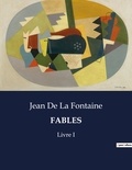 Jean de La Fontaine - Fables - Livre 1.