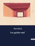  Stendhal - Les classiques de la littérature  : Les guides maf - ..