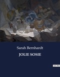 Sarah Bernhardt - Les classiques de la littérature  : Jolie sosie - ..