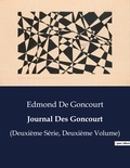 Goncourt edmond De - Les classiques de la littérature  : Journal Des Goncourt - (Deuxième Série, Deuxième Volume).