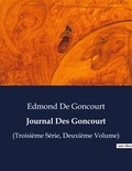 Goncourt edmond De - Les classiques de la littérature  : Journal Des Goncourt - (Troisième Série, Deuxième Volume).