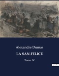 Alexandre Dumas - Les classiques de la littérature  : La san-felice - Tome IV.