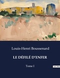 Louis-Henri Boussenard - Les classiques de la littérature  : LE DÉFILÉ D'ENFER - Tome I.