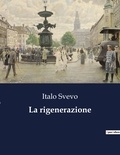 Italo Svevo - La rigenerazione.