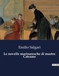 Emilio Salgari - Le novelle marinaresche di mastro Catrame.