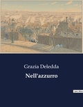 Grazia Deledda - Nell'azzurro.