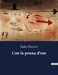 Italo Svevo - Con la penna d'oro.