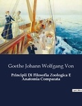Goethe wolfgang johann Von - Principii Di Filosofia Zoologica E Anatomia Comparata.