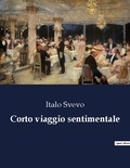 Italo Svevo - Corto viaggio sentimentale.