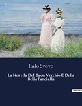 Italo Svevo - La Novella Del Buon Vecchio E Della Bella Fanciulla.