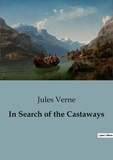 Jules Verne - In Search of the Castaways.