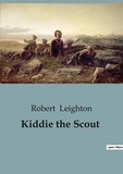 Robert Leighton - Kiddie the Scout.