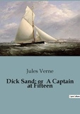 Jules Verne - Dick Sand; or  A Captain at Fifteen.