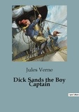 Jules Verne - Dick Sands the Boy Captain.
