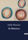 Edith Wharton - In Morocco.