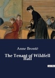 Anne Brontë - The Tenant of Wildfell Hall.