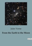 Jules Verne - From the Earth to the Moon.