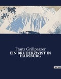 Franz Grillparzer - Ein bruderzwist in habsburg.