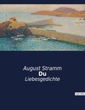 August Stramm - Du - Liebesgedichte.
