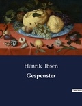Henrik Ibsen - Gespenster.