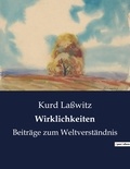 Kurd Laßwitz - Wirklichkeiten - Beiträge zum Weltverständnis.
