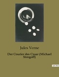 Jules Verne - Der Courier des Czaar (Michael Strogoff).