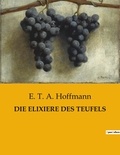 E. T. A. Hoffmann - Die elixiere des teufels.