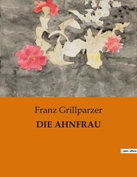 Franz Grillparzer - Die ahnfrau.