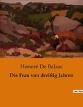 Honoré de Balzac - Die Frau von dreißig Jahren.