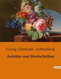 Georg Christoph Lichtenberg - Aufsätze und Streitschriften.