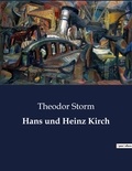 Theodor Storm - Hans und Heinz Kirch.