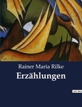 Rainer Maria Rilke - Erzählungen.