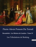 Du terrail pierre alexis Ponson - Rocambole - Les Misères de Londres - Tome IV - Les Tribulations de Skoking.