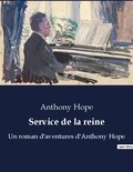Anthony Hope - Service de la reine - Un roman d aventures d anthony.