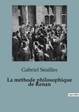 Gabriel Séailles - Philosophie  : La méthode philosophique de Renan.