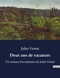 Jules Verne - Deux ans de vacances - Un roman d'aventures de Jules Verne.