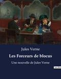 Jules Verne - Les Forceurs de blocus - Une nouvelle de Jules Verne.