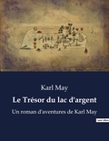 Karl May - Le Trésor du lac d'argent.