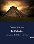 Octave Mirbeau - Le Calvaire.