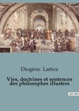  Diogène Laërce - Vies, doctrines et sentences des philosophes illustres.